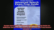 EBOOK ONLINE  Google Advertising Advanced Search Exam Prep Guide for AdWords Certification READ ONLINE