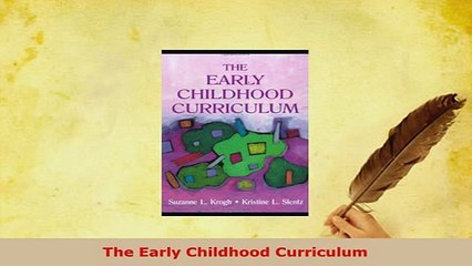 PDF  The Early Childhood Curriculum Read Full Ebook