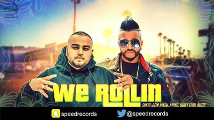 We Rollin Full Audio Song   Sukh E   Latest Punjabi Song 2016