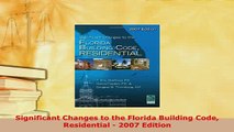 PDF  Significant Changes to the Florida Building Code Residential  2007 Edition  EBook