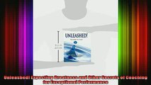 READ book  Unleashed Expecting Greatness and Other Secrets of Coaching for Exceptional Performance Full EBook