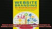 READ book  Website Branding for Small Businesses Secret Strategies for Building a Brand Selling  FREE BOOOK ONLINE