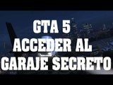 Truco de GTA 5 - Acceder al garaje secreto
