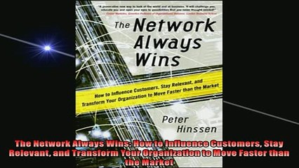 EBOOK ONLINE  The Network Always Wins How to Influence Customers Stay Relevant and Transform Your  DOWNLOAD ONLINE