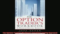 FREE DOWNLOAD  The Options Traders Workbook A ProblemSolving Approach  FREE BOOOK ONLINE