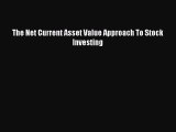Read The Net Current Asset Value Approach To Stock Investing PDF Online