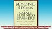 READ book  Beyond 401ks for Small Business Owners A Practical Guide to Incentive Deferred Full Free