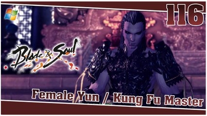 Blade and Soul： Silverfrost Mountains 【PC】 #116 「Female Yun │ Kung Fu Master」