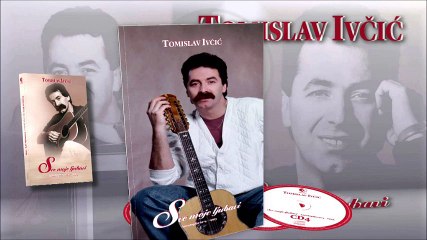 Tomislav Ivčić- Mix   (Glasbena Nostalgija)