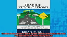 FREE PDF  Trading Stock Options Basic Option Trading Strategies And How Ive Used Them To Profit In  FREE BOOOK ONLINE