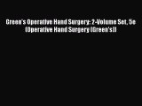 [Read book] Green's Operative Hand Surgery: 2-Volume Set 5e (Operative Hand Surgery (Green's))