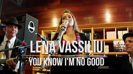 Léna VASSILIU - You know i'm no good