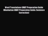 Read Word Translations GMAT Preparation Guide (Manhattan GMAT Preparation Guide: Sentence Correction)