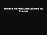 [PDF] Behavioral Addictions: Criteria Evidence and Treatment [Download] Full Ebook