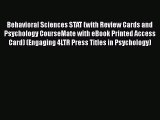 [Read book] Behavioral Sciences STAT (with Review Cards and Psychology CourseMate with eBook
