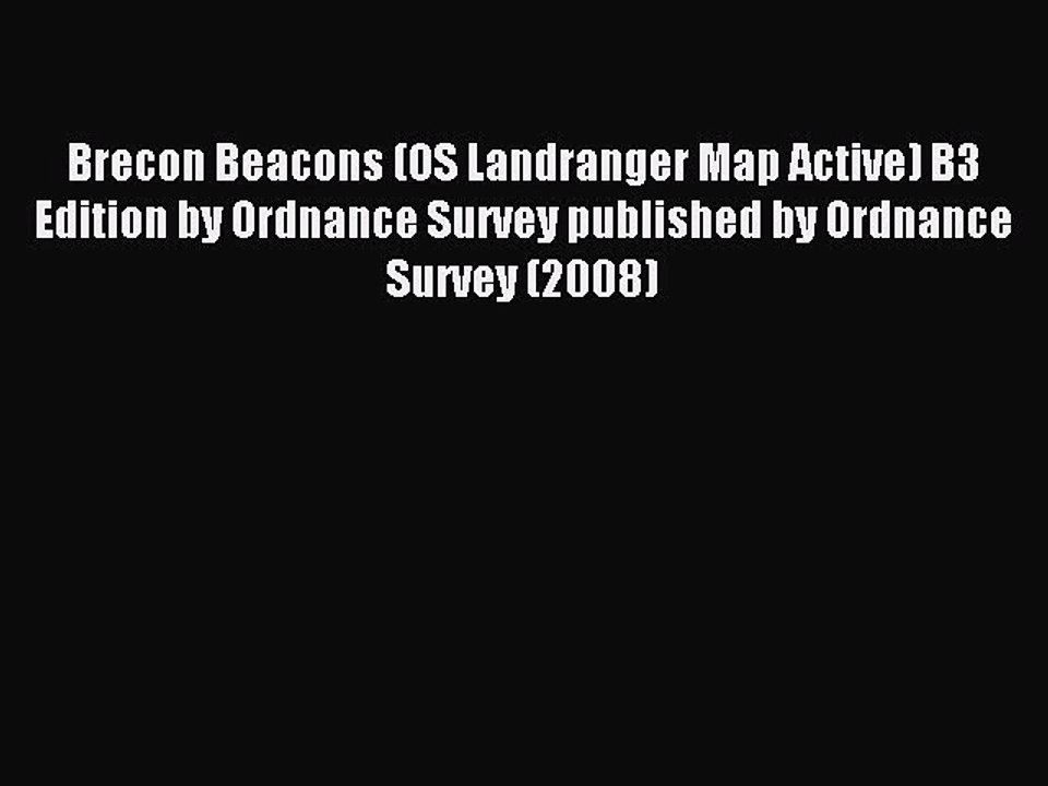 Read Brecon Beacons (OS Landranger Map Active) B3 Edition by Ordnance Survey published by Ordnance
