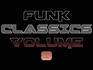 FUNK CLASSICS VOLUME 8