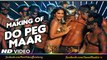 DO PEG MAAR Making Video   One Night Stand   Sunny Leone   Neha Kakkar Tony Kakkar