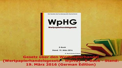 Download  Gesetz über den Wertpapierhandel Wertpapierhandelsgesetz  WpHG  EBook  Stand 19  EBook