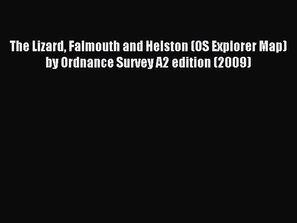 Read The Lizard Falmouth and Helston (OS Explorer Map) by Ordnance Survey A2 edition (2009)