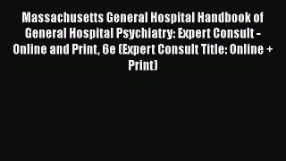 [Read book] Massachusetts General Hospital Handbook of General Hospital Psychiatry: Expert