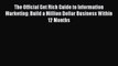 Read The Official Get Rich Guide to Information Marketing: Build a Million Dollar Business