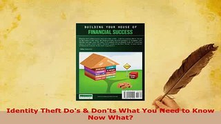 PDF  Identity Theft Dos  Donts What You Need to Know Now What  EBook