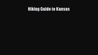 Read Hiking Guide to Kansas Ebook Free