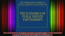 READ book  The Economics of Public Private Partnerships International Library of Critical Writings  FREE BOOOK ONLINE