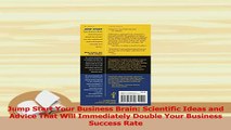 Read  Jump Start Your Business Brain Scientific Ideas and Advice That Will Immediately Double Ebook Free