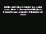 Read Spalding and Holbeach (Explorer Maps): Long Sutton & Kirton (OS Explorer Map) A1 Edition