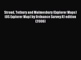 Download Stroud Tetbury and Malmesbury (Explorer Maps) (OS Explorer Map) by Ordnance Survey