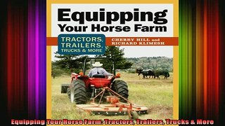 Downlaod Full PDF Free  Equipping Your Horse Farm Tractors Trailers Trucks  More Full Free