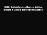 [Read book] NSCA's Guide to Sport and Exercise Nutrition (Science of Strength and Conditioning