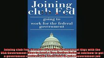 FREE PDF  Joining club Fed Secrets of Landing Government Gigs with the USA Government How to Land  FREE BOOOK ONLINE