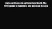 [Read book] Rational Choice in an Uncertain World: The Psychology of Judgment and Decision
