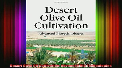 Downlaod Full PDF Free  Desert Olive Oil Cultivation Advanced Bio Technologies Free Online