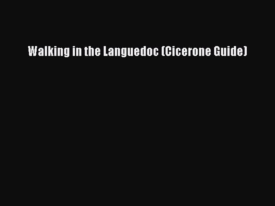 Download Walking in the Languedoc (Cicerone Guide) PDF Free