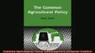 READ book  Common Agricultural Policy Contemporary European Studies Full EBook