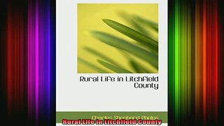 Downlaod Full PDF Free  Rural Life in Litchfield County Online Free