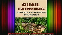 READ FREE Ebooks  QUAIL FARMING Markets and Marketing Strategies Full EBook