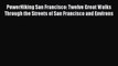 [Read book] PowerHiking San Francisco: Twelve Great Walks Through the Streets of San Francisco