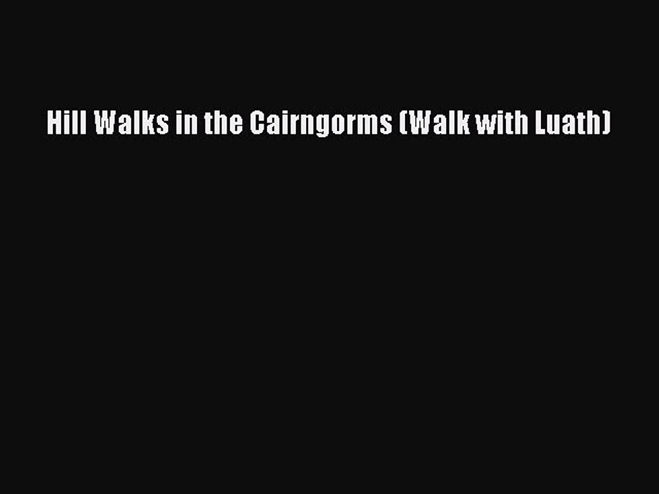 Download Hill Walks in the Cairngorms (Walk with Luath) PDF Free