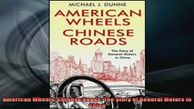 READ book  American Wheels Chinese Roads The Story of General Motors in China Online Free