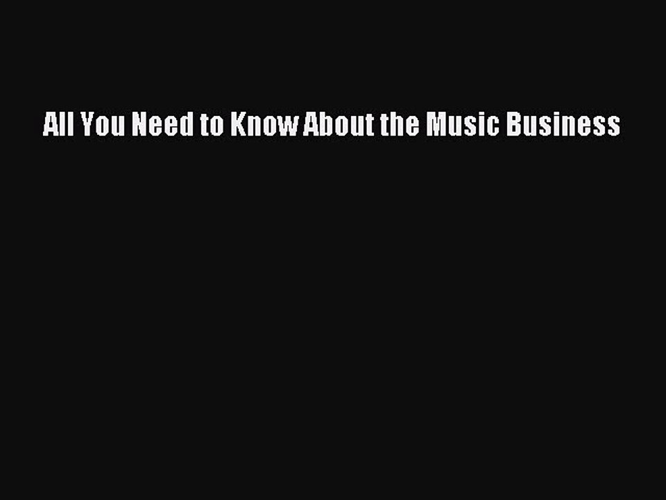 [Download PDF] All You Need to Know About the Music Business Read Free