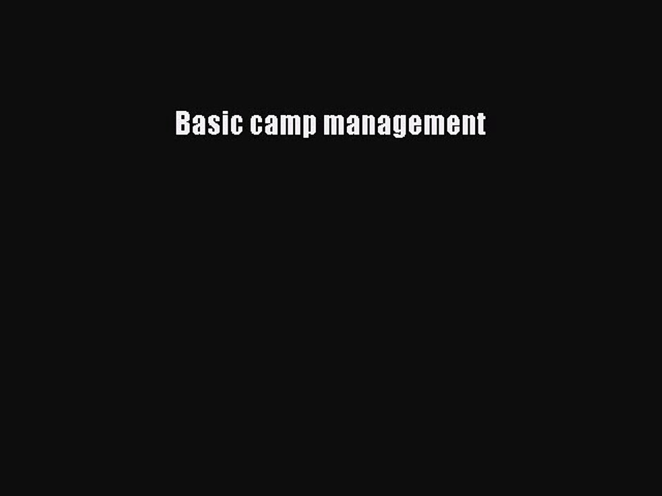 Read Basic camp management Ebook Free