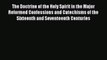 [PDF] The Doctrine of the Holy Spirit in the Major Reformed Confessions and Catechisms of the