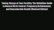 [Read Book] Taking Charge of Your Fertility: The Definitive Guide to Natural Birth Control