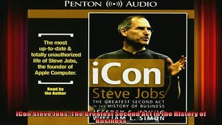 READ book  iCon Steve Jobs The Greatest Second Act in the History of Business Free Online
