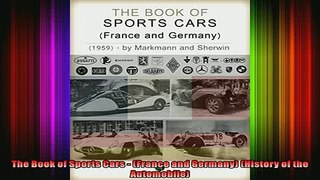 READ book  The Book of Sports Cars  France and Germany History of the Automobile Full Free